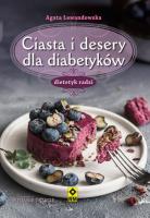 Ciasta i desery dla diabetyków. Autor: Agata Lewandowska. SmakLiter.pl Okładka książki Ciasta i desery dla diabetyków