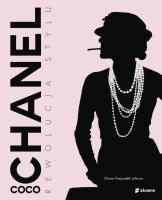 Coco Chanel. Rewolucja stylu. Autor: Chiara Pasqualetti Johnson, Katarzyna Skórska. SmakLiter.pl Okładka książki Coco Chanel. Rewolucja stylu