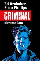 Criminal T.5 Okrutne lato. Autor: Ed Brubaker. SmakLiter.pl Okładka książki Criminal T.5 Okrutne lato