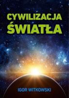 Cywilizacja światła. Autor: Igor Witkowski. SmakLiter.pl Okładka książki Cywilizacja światła