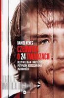 Człowiek o 24 twarzach wyd. 2021. Autor: Daniel Keyes. SmakLiter.pl Okładka książki Człowiek o 24 twarzach wyd. 2021