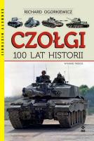 Czołgi. 100 lat historii. Autor: Richard Ogorkiewicz. SmakLiter.pl Okładka książki Czołgi. 100 lat historii