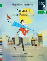 Czytam sobie. Parasol pana Pantalona. Autor: Marianna Sztyma. SmakLiter.pl Okładka książki Czytam sobie. Parasol pana Pantalona