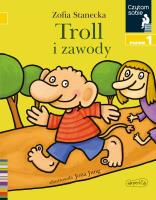 Czytam sobie. Troll i zawody. Autor: Stanecka Zofia. SmakLiter.pl Okładka książki Czytam sobie. Troll i zawody