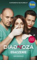 Diagnoza. Osaczenie - uszkodzone. Autor: Anna Dembowska. SmakLiter.pl Okładka książki Diagnoza. Osaczenie - uszkodzone