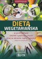 Dieta Wegetariańska. Autor: Giza-Gołaszewska Joanna. SmakLiter.pl Okładka książki Dieta Wegetariańska