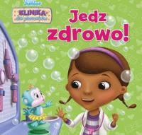 Okładka książki Disney Junior. Klinika dla pluszaków. Jedz zdrowo!