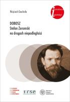 Okładka książki Dobosz Stefan Żeromski na drogach niepodległości