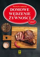 Domowe wędzenie żywności wyd. 2021. Autor: Warren R. Anderson. SmakLiter.pl Okładka książki Domowe wędzenie żywności wyd. 2021