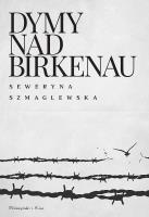 Dymy nad Birkenau wyd. kieszonkowe. Autor: Szmaglewska Seweryna. SmakLiter.pl Okładka książki Dymy nad Birkenau wyd. kieszonkowe