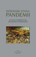 Dzienniki stanu pandemii (czytane z perspektywy socjologii codzienności). Autor: Opracowanie zbiorowe. SmakLiter.pl Okładka książki Dzienniki stanu pandemii (czytane z perspektywy socjologii codzienności)