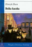 Dzika Kaczka broszura w.2021. Autor: Ibsen Henryk. SmakLiter.pl Okładka książki Dzika Kaczka broszura w.2021