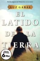 El Latido de la tierra. Autor: Luz Gabas. SmakLiter.pl Okładka książki El Latido de la tierra