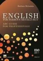 English for ferrous metallurgy. Autor: Barbara Różańska. SmakLiter.pl Okładka książki English for ferrous metallurgy
