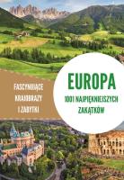Europa. 1001 najpiękniejszych zakątków. Fascynujące krajobrazy i zabytki. Autor: Jaskulski Marcin. SmakLiter.pl Okładka książki Europa. 1001 najpiękniejszych zakątków. Fascynujące krajobrazy i zabytki