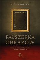 Fałszerka obrazów. Autor: Barbara A. Shapiro. SmakLiter.pl Okładka książki Fałszerka obrazów