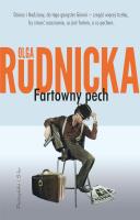 Fartowny pech. Autor: Rudnicka Olga. SmakLiter.pl Okładka książki Fartowny pech