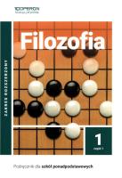 Okładka książki Filozofia Podręcznik 1 Część 1 Liceum I Technikum Zakres Rozszerzony