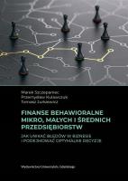 Finanse behawioralne mikro, małych i średnich... Autor: Szczepaniec Marek, Przemysław Kulawczuk. SmakLiter.pl Okładka książki Finanse behawioralne mikro, małych i średnich..