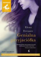 Genialna przyjaciółka - Audiobook. Autor: Ferrante Elena. SmakLiter.pl Okładka książki Genialna przyjaciółka - Audiobook