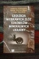 Okładka książki Geologia wybranych złóż surowców mineralnych..