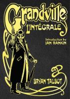 Grandville L'Intégrale. Autor: Talbot Bryan. SmakLiter.pl Okładka książki Grandville L'Intégrale