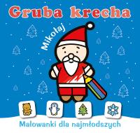 Gruba krecha. Mikołaj. Autor: WYDAWNICTWO SKRZAT. SmakLiter.pl Okładka książki Gruba krecha. Mikołaj