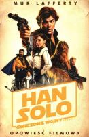 Han Solo - Gwiezdne Wojny Historie. Autor: Lafferty Mur. SmakLiter.pl Okładka książki Han Solo - Gwiezdne Wojny Historie