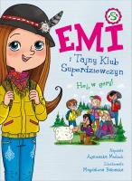 Hej, w góry! Emi i Tajny Klub Superdziewczyn. Tom 13. Autor: Agnieszka Mielech. SmakLiter.pl Okładka książki Hej, w góry! Emi i Tajny Klub Superdziewczyn. Tom 13