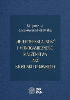 Okładka książki Heteroseksualność i monogamiczność małżeństwa...