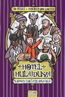 Hotel Hulajdusza. Autor: Petersson Erik, Federico Van Lunter. SmakLiter.pl Okładka książki Hotel Hulajdusza