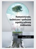 Humanistyczne, techniczne i społeczne aspekty.... Autor: red. Aleksandra Kuzior. SmakLiter.pl Okładka książki Humanistyczne, techniczne i społeczne aspekty...