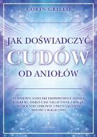 Okładka książki Jak doświadczyć cudów od aniołów
