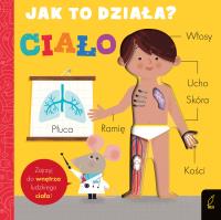 Jak to działa. Ciało. Autor: Amelia Hepworth. SmakLiter.pl Okładka książki Jak to działa. Ciało