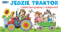 Jedzie traktor – rozkładanka. Gdzie korzystamy z traktorów?. Autor: Opracowanie zbiorowe. SmakLiter.pl Okładka książki Jedzie traktor – rozkładanka. Gdzie korzystamy z traktorów?