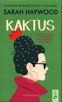 Kaktus. Autor: Sarah Haywood. SmakLiter.pl Okładka książki Kaktus