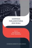 Kampania parlamentarna 2019 roku. Autor: Paweł Ścigaj Piotr Borowiec Małgorzata Kułakowska, Tyszkiewicz Adrian. SmakLiter.pl Okładka książki Kampania parlamentarna 2019 roku