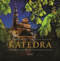 Okładka książki Katedra Wniebowzięcia Najświętszej Maryi Panny