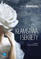 Kłamstwa i Sekrety. Autor: Wandzel Tomasz. SmakLiter.pl Okładka książki Kłamstwa i Sekrety