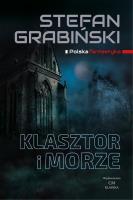 Klasztor i morze. Autor: Grabiński Stefan. SmakLiter.pl Okładka książki Klasztor i morze