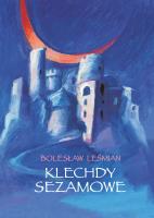 Klechdy sezamowe. Autor: Bolesław Leśmian. SmakLiter.pl Okładka książki Klechdy sezamowe