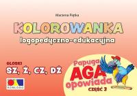 Kolorowanka Papuga Aga opow. cz.3 - SZ, Ż, CZ, DŻ. Autor: Marzena Piętka. SmakLiter.pl Okładka książki Kolorowanka Papuga Aga opow. cz.3 - SZ, Ż, CZ, DŻ