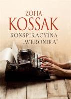 Konspiracyjna ''Weronika. Autor: Kossak Zofia. SmakLiter.pl Okładka książki Konspiracyjna ''Weronika