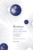 Kosmos Dziesięć rzeczy które należy o nim wiedzieć. Autor: Becky Smethurst, Jan Dzierzgowski. SmakLiter.pl Okładka książki Kosmos Dziesięć rzeczy które należy o nim wiedzieć