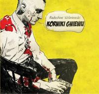 Kroniki gniewu. Autor: Wiśniewski Radosław. SmakLiter.pl Okładka książki Kroniki gniewu