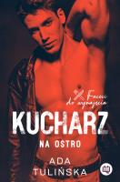 Kucharz. Na ostro. Autor: Ada Tulińska. SmakLiter.pl Okładka książki Kucharz. Na ostro