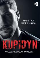 Kupidyn. Autor: Rępalska Monika. SmakLiter.pl Okładka książki Kupidyn