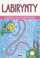 Okładka książki Labirynty. Zadania do kolorowania