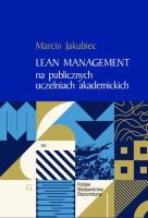 Lean Management na publicznych uczelniach akademickich. Autor: Marcin Jakubiec. SmakLiter.pl Okładka książki Lean Management na publicznych uczelniach akademickich
