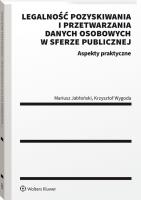 Okładka książki Legalność pozyskiwania i przetwarzania danych..